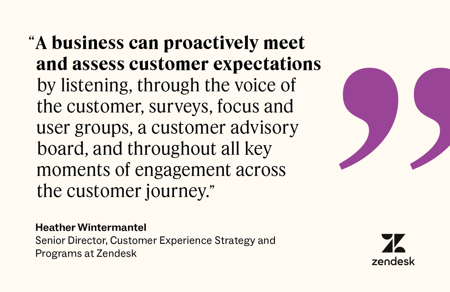 Businesses can proactively meet and assess customer expectations throughout the customer journey, according to Zendesk’s Heather Wintermantel.