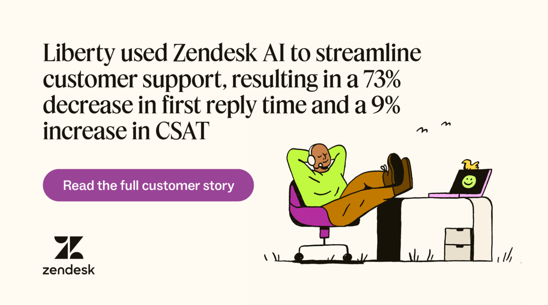 Liberty a utilisé Zendesk AI pour rationaliser son assistance client, ce qui a entraîné une diminution de 73 % du délai de première réponse et un bond de 9 % du CSAT.