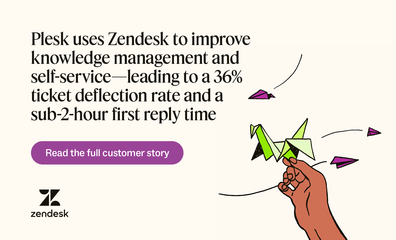 Using Zendesk, Plesk saw a 36 percent ticket deflection rate and a sub-2-hour first reply time.